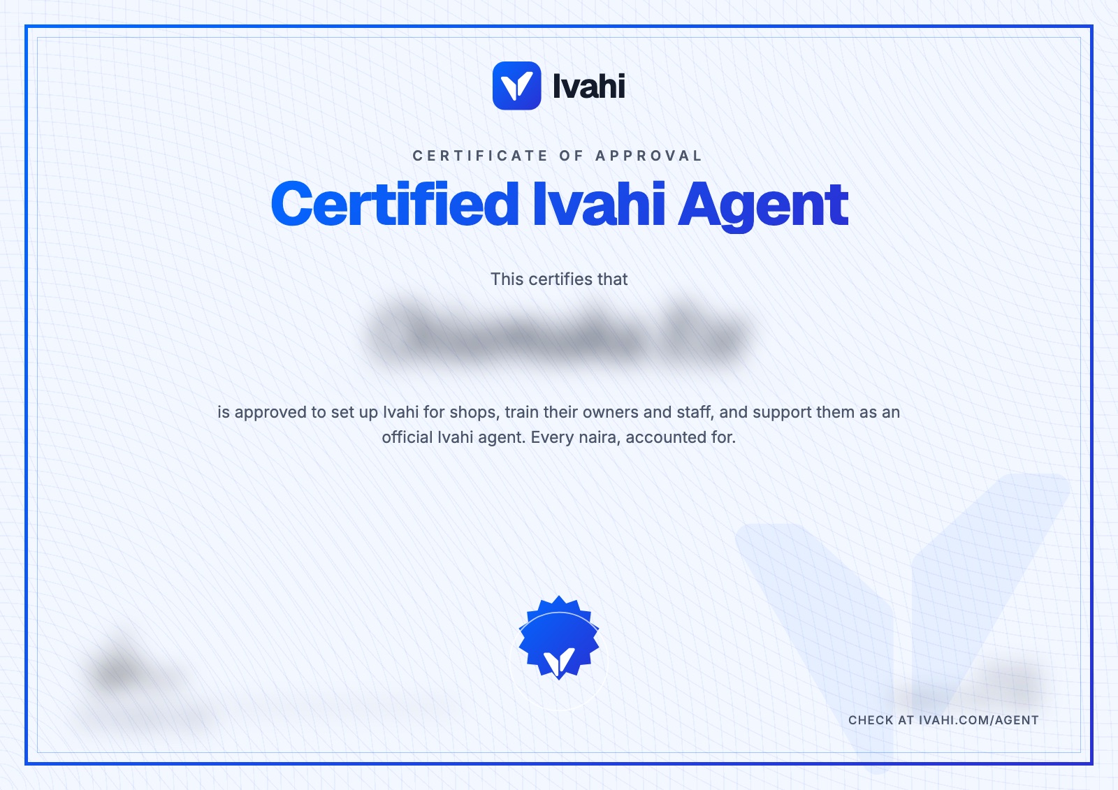A sample Certified Ivahi Agent certificate, with the agent's name, number and the signature blurred